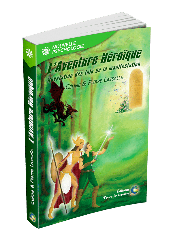 L'Aventure Héroïque - Révélation des Lois de la Manifestation (EBOOK)